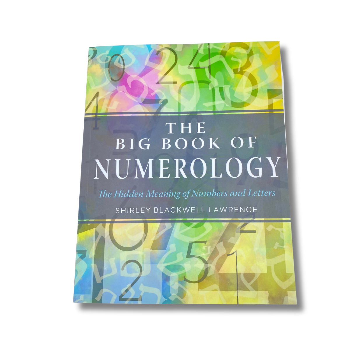 Big Book of Numerology by Shirley Blackwell Lawrence