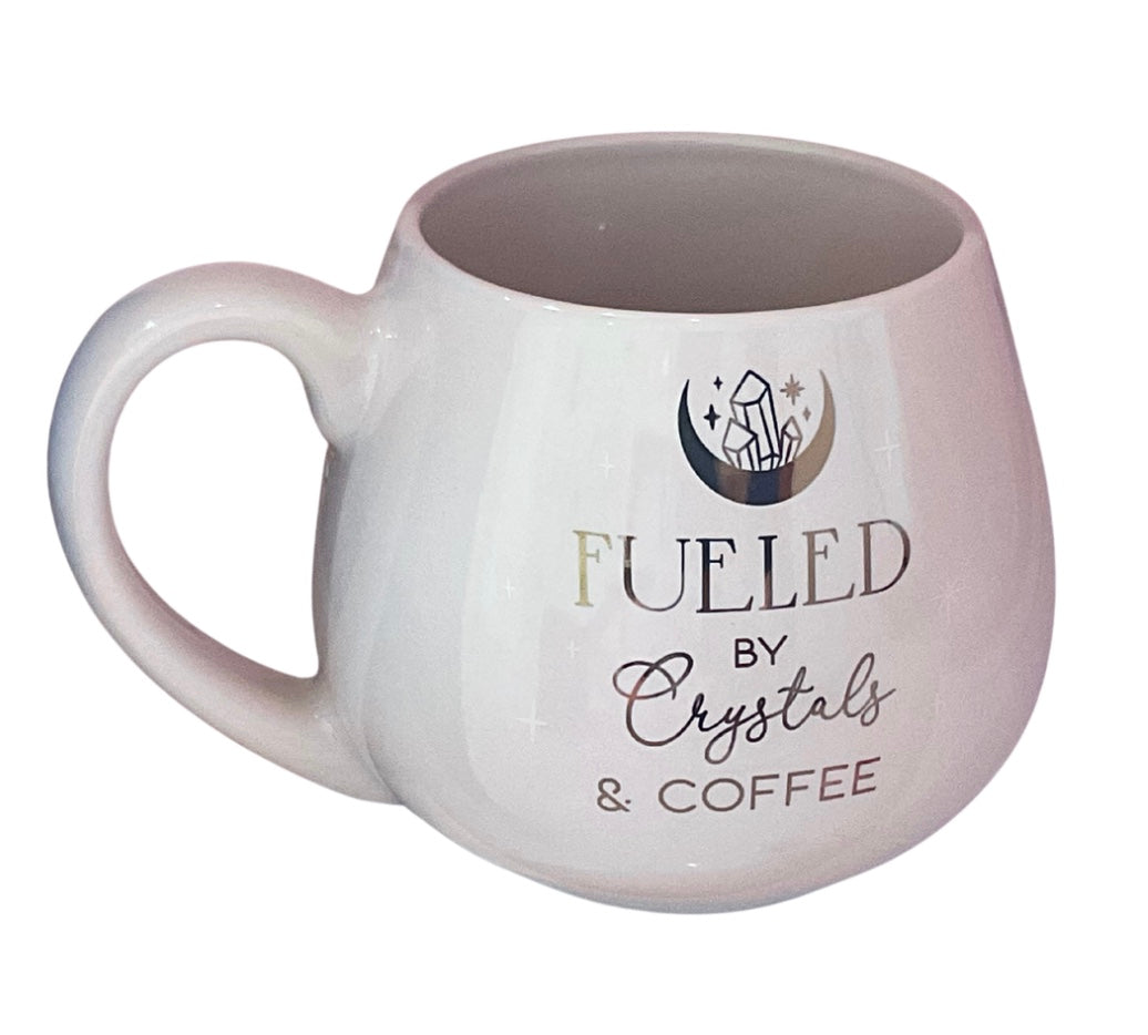 Fueled by Crystals and Coffee Mug