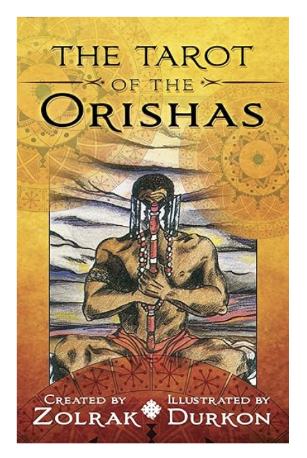Tarot of the Orishas (deck and book) by Zolrak & Durkon