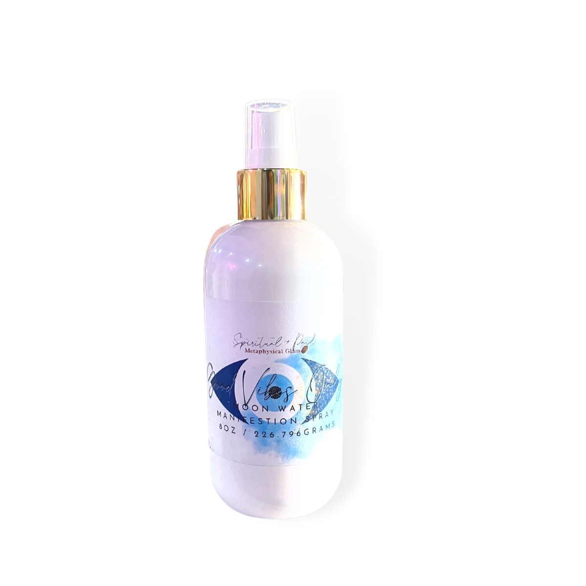 Good Vibes Only Moon Water Manifestation Spray ~ Cleansing, Protecting, & Auric Healing